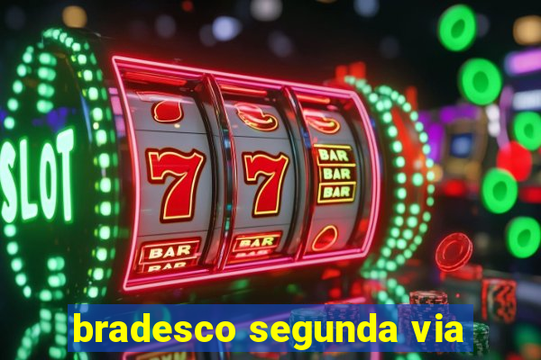 bradesco segunda via